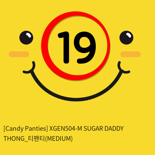 [Candy Panties] XGEN504-M SUGAR DADDY THONG_티팬티(MEDIUM)
